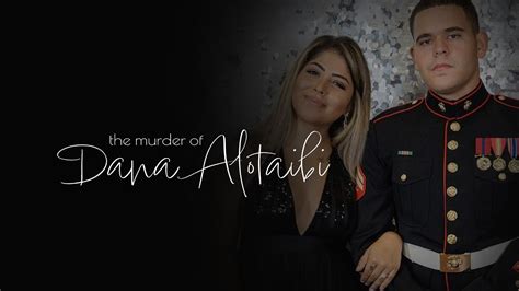 dana atibi|The Murder of Dana Alotaibi